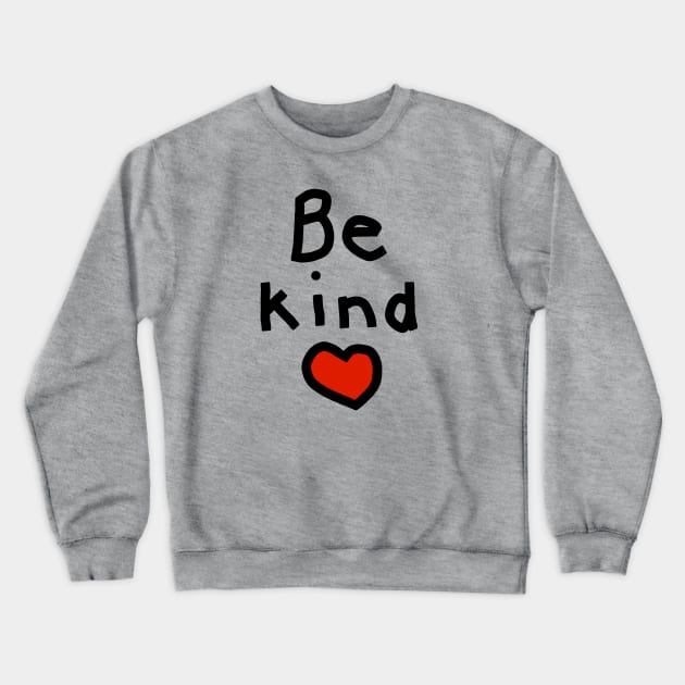 Be Kind with a Red Heart Crewneck Sweatshirt by ellenhenryart